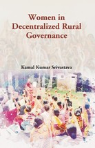 Women in Decentralized Rural Governance [Hardcover] - £20.39 GBP