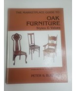 1980 Marketplace Guide to Oak Furniture Styles and Values by Peter S. Bl... - £6.74 GBP