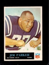 1965 Philadelphia #10 Jim Parker Vg+ Colts Hof *X69585 - £6.24 GBP