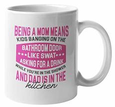 Make Your Mark Design Being a Mom Means Funny Quote Coffee &amp; Tea Mug for Mother  - £15.81 GBP
