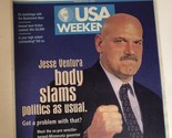 January 1999 USA Weekend Magazine Jesse The Body Ventura - £3.86 GBP