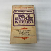 How To Discipline With Love Parenting Paperback Book by Fitzhugh Dodson 1978 - £9.58 GBP