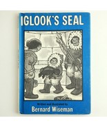 Iglook&#39;s Seal by Bernard Wiseman Vintage 1977 Edition Children&#39;s Book Ki... - £9.43 GBP