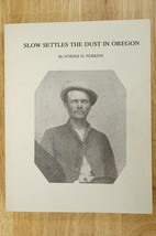 Vintage PB Book Slow Settles The Dust in Oregon Norris Perkins #222 Autographed - £43.02 GBP