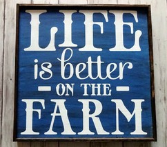 Life Is Better On The Farm -  Framed Handmade Rustic Country Farm Sign - £14.67 GBP
