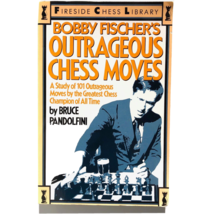 Bobby Fischer&#39;s Outrageous Chess Moves Study of 101 Outrageous Moves Pan... - £6.24 GBP
