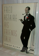 Sarah Giles Fred Astaire His Friends Talk First Edition Film Dance Hardcover Dj - £21.22 GBP