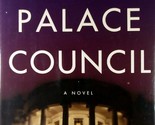 Palace Council: A Novel by Stephen L. Carter / 2008 Hardcover 1st Edition - $5.69