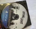 Dying Light DISC ONLY (Sony PlayStation 4, 2015) PS4 - £7.06 GBP