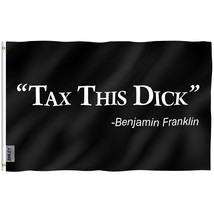 Anley 3x5 Ft Tax This Dick Benjamin Franklin Flag - College Funny Dorm Flags - £5.94 GBP