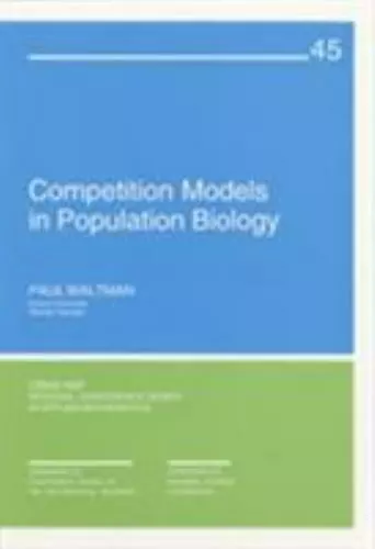 Competition Models in Population Biology by Paul Waltman  - £22.44 GBP