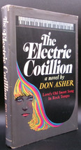 Don Asher The Electric Cotillion First Edition 1970 Scarce Jazz/Rock Novel - £28.23 GBP