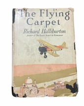 The Flying Carpet by Richard Halliburton - 1st Ed. (HC + DJ, 1932) Garden City - £47.62 GBP