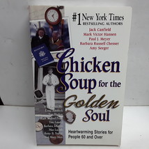 Chicken Soup for the Golden Soul: Heartwarming Stories for People 60 and over [C - £2.36 GBP