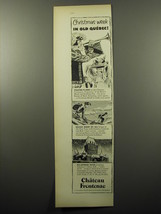 1950 Chateau Frontenac Resort Ad - Christmas week in Old Quebec - £14.46 GBP