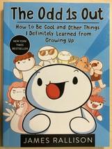 The Odd is Out: How To Be Cool and Other Things James Rallison  New! Free ship - £8.30 GBP