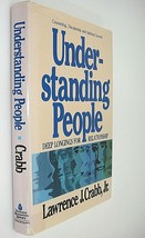 Understanding People Deep Longing for Relationship by Larry Crabb 1987 Signed FE - £6.72 GBP