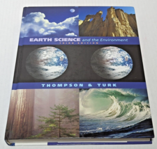 Earth Science and the Environment by Jon Turk and Graham R. Thompson (2005,... - £16.05 GBP