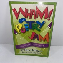 Wham! It&#39;s a Poetry Jam Discovering Performance Poetry SIGNED by Sara Holbrook - £16.07 GBP