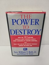 The Power to Destroy: How the IRS Became America&#39;s Most Powerful Agency,... - £3.66 GBP