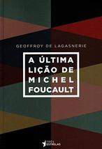 Ultima Licao de Michel Foucault (Em Portugues do Brasil) [Paperback] Geoffroy de - £31.43 GBP