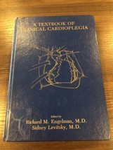 A Textbook of Clinical Cardioplegia - £77.44 GBP