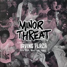 Minor Threat - Live At Irving Plaza New York, May 15th, 1982 (ltd. 300 c... - $26.99