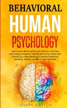 Behavioral Human Psychology: Learn more about behavioral theories, and how psych - £20.04 GBP