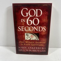 God in 60 Seconds SIGNED by John Ankerberg &amp; Dillon Burroughs 2010 1ST/1ST PB - £36.50 GBP