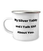 Joke Silver Tabby Cat Gifts, My Silver Tabby and I Talk Shit About You, ... - £12.54 GBP