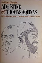 Medieval Thought: Augustine &amp; Thomas Aquinas [Paperback] Norman Cantor and Peter - £14.16 GBP