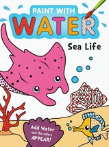 Paint with Water: SEA LIFE, Add Water and the Colors Appear!!  Brand New! - £3.78 GBP