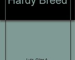 Hardy Breed [Audio Cassette] GILES LUTZ and FRANK MULLER - $2.93