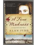 Alan Judd A FINE MADNESS First ed. Christopher Marlowe Historical Myster... - €11,55 EUR