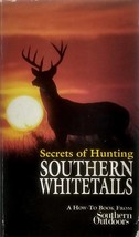 Secrets of Hunting Southern Whitetails (Southern Outdoors How-To Book) / 1993 PB - £3.62 GBP