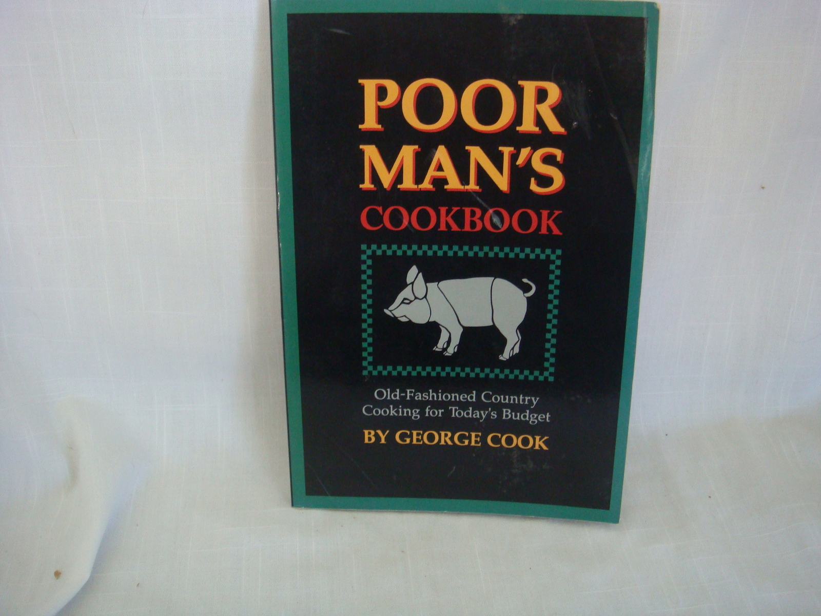 POOR MAN&#39;S COOKBOOK 1995 Old-Fashioned Country Cooking for Today&#39;s Budget  - $7.85