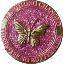 If Nothing Changed There&#39;d Be No Butterflies Pink Glitter Gold Plated Medallion  - £12.07 GBP