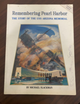Remembering Pearl Harbor The Story of the USS Arizona Memorial by M. Slackman  - £3.95 GBP