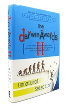 Wendy Northcutt THE DARWIN AWARDS II Unnatural Selection 1st Edition 1st Printin - £38.23 GBP