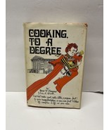 COOKING TO A DEGREE - 1972 - Mario  Glasserow &amp; Lois Brook signed by Loi... - £19.45 GBP