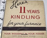 Giant Matchbook  Here’s 11 Years Kindling for your furnace  Your Gas Com... - $24.75