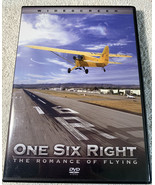 One Six Right The Romance Of Flying 2005 - $10.95