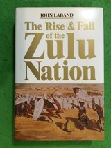 The Rise &amp; Fall Of The Zulu Nation By John Laband - Hardcover - £36.76 GBP