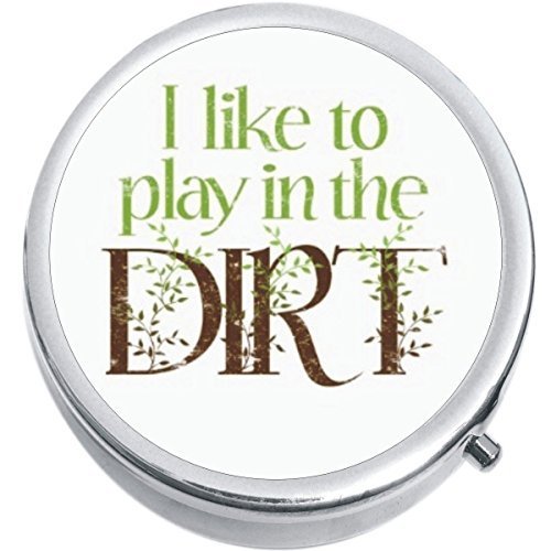 I Like To Play In The Dirt Medicine Vitamin Compact Pill Box - £7.31 GBP