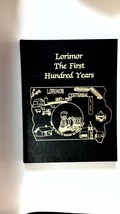 1887-1987 Lorimor (Iowa) The First 100 Years Centennial - £154.10 GBP