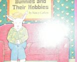 Bunnies and Their Hobbies (Picture Puffins) Carlson, Nancy - $2.93