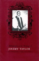 A Bibliography of the Writings of Jeremy Taylor to 1700: + Tayloriana / HC 1971 - £6.23 GBP