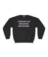Stressed Out Mechanics Department Crewneck Unisex Sweatshirt, Gift for M... - $895.44 MXN