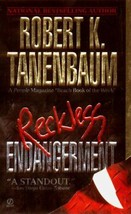 Reckless Endangerment by Robert Tanenbaum (1999, Mass Market, Reprint) - £0.76 GBP