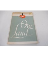 Canadian Citizenship Series Booklet Our Land Ottawa 1962 Geography Map Book - £12.07 GBP